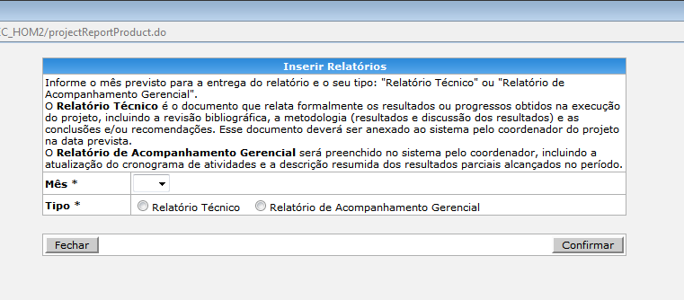 4.2.2.6 Relatóris Essa aba interna pssibilita a inclusã ds Relatóris Técnics e de Acmpanhament Gerencial, necessáris