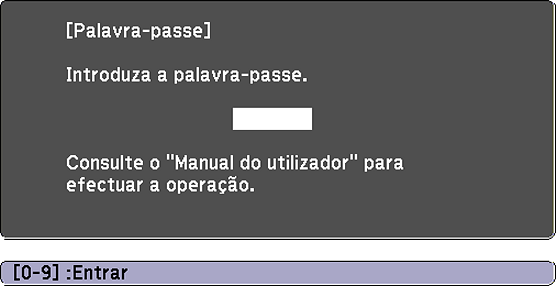 Você deve digitar a senha correta para usar o projetor. 1. Mantenha o botão Num no controle remoto pressionado enquanto digita a senha usando o teclado numérico. A tela da senha fecha. 2.