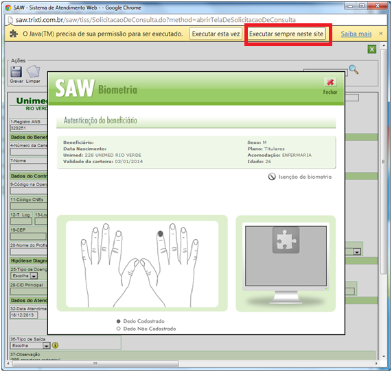 Figura 14 - Permitir a execução do plug-in Java no Chrome No navegador Google Chrome é necessário fechar a tela e abrir novamente, assim a aplicação será inicializada.