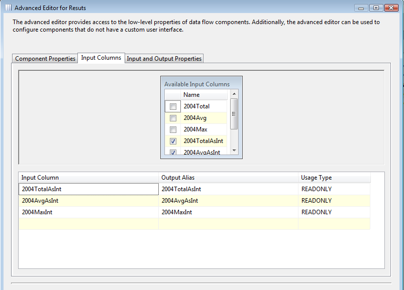 4. No Variablename property, digite Results, o qual é o nome da variável object que você criou anteriormente. 5. Clique na aba Input Columns e marque as colunas com AsInt sufixo.