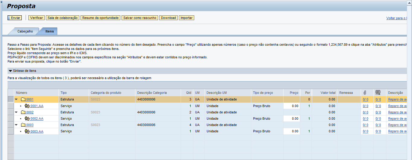 Verificar o preenchimento dos valores e após clicar em Enviar para enviar a proposta.