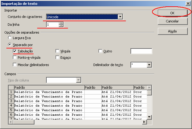 4. ORGANIZANDO E FILTRANDO OS DADOS 4.1. Depois de copiados os dados do relatório gerado em TXT, abrir o arquivo Filtrar Dados Vencimento de Prazos.