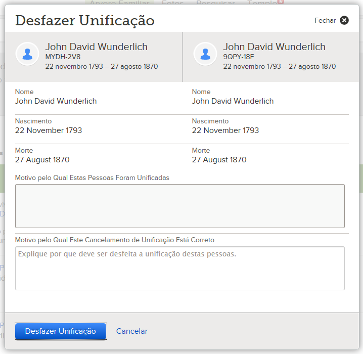 Unificar Registros Repetidos 4. Digite o motivo que explica por que essa unificação deve ser desfeita. 5. Clique em Desvincular. O registro da pessoa excluída será restaurado.