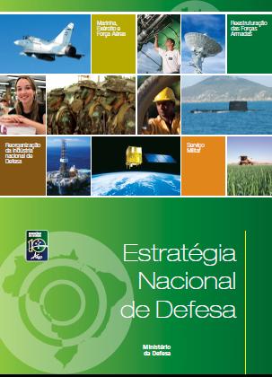 ESTRATÉGIA NACIONAL DE DEFESA DEC Nº 6703 18 Dez