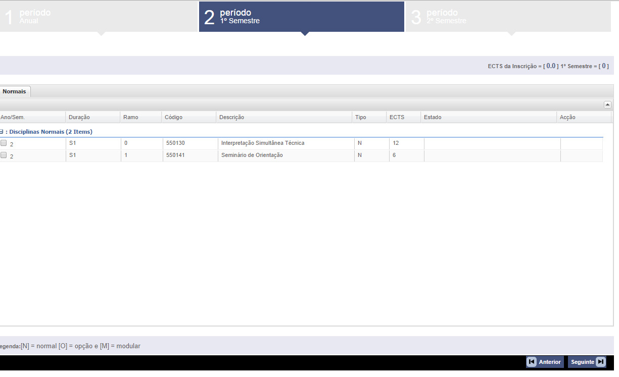 ao 1º e 2º semestre deverá seleccioná-los no período respectivo.