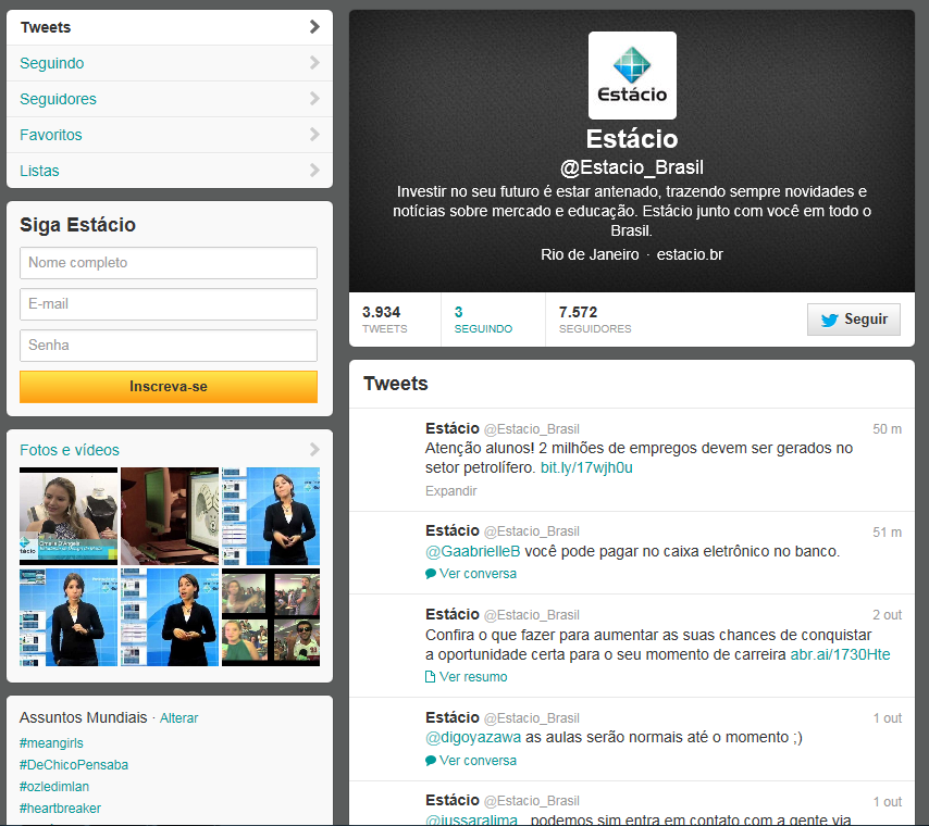 TWITTER ESTÁCIO www.twitter.com/estacio_brasil Mais de 7.