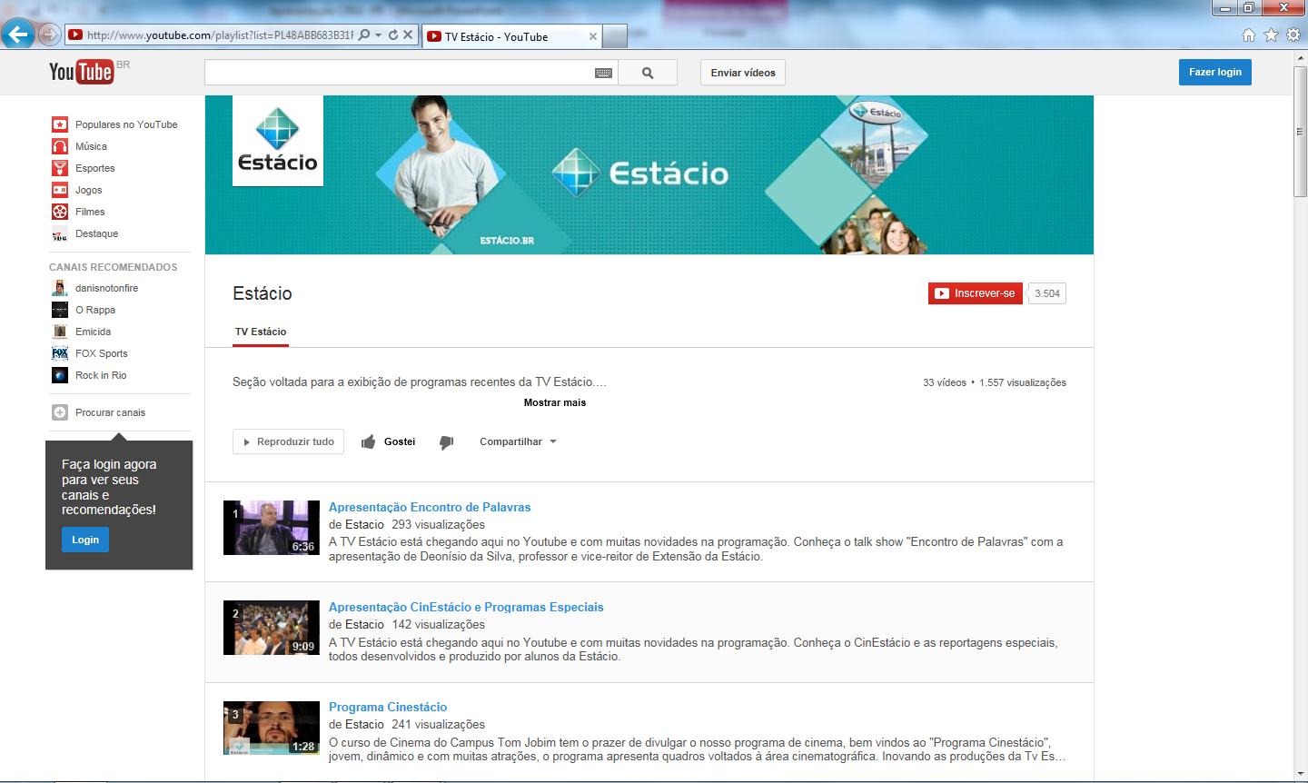 YOUTUBE ESTÁCIO Mais de 3.400 Inscritos Mais de 3.000.