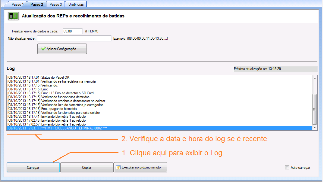 Caso a data e hora do Log seja recente, então o serviço estará trabalhando normalmente. Do contrário, seria bom reinicia-los através da opção Services do Windows.