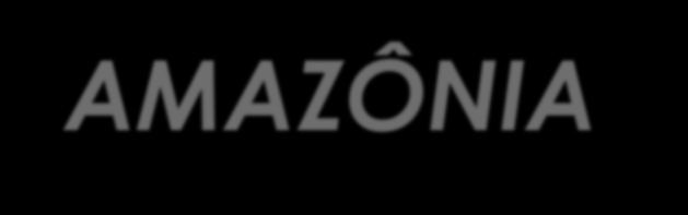 AMAZÔNIA Dominadas por plantas com folhas largas,