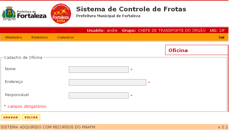 Para cadastrar uma oficina, basta clicar no botão nova, então aparecerá a tela abaixo: Basta o usuário colocar o nome da oficina, o endereço e o nome do responsável pela oficina.