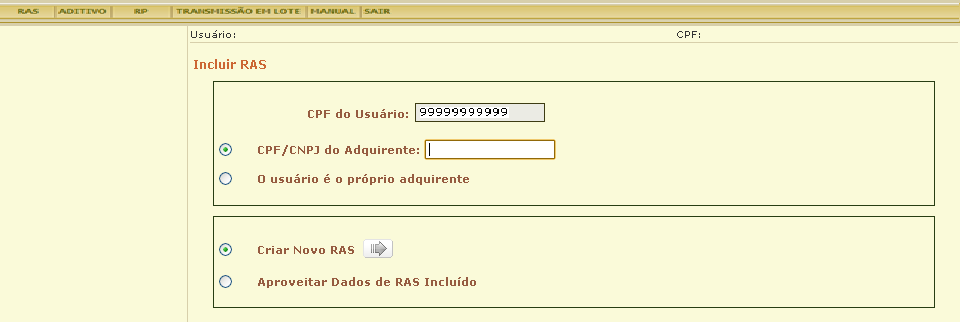 O campo CPF do Usuário é preenchido automaticamente pelo sistema com informação advinda de seu Certificado Digital.