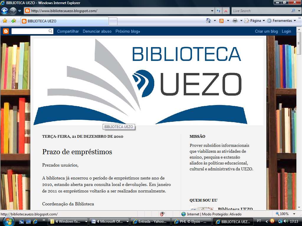 27 O Blog da biblioteca pode ser acessado através do site: www.bibliotecauezo.blogspot.com.br ou no site da biblioteca no portal da universidade.