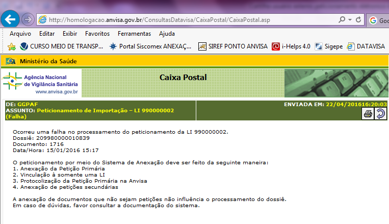 7. Validação e correção de erros Caso o usuário realize alguma operação que venha a gerar erros no repasse das informações entre os sistemas VICOMEX e DATAVISA, e em