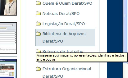 Biblioteca de Arquivos Formar uma Biblioteca de Arquivos é bem semelhante ao Windows Explorer, com a criação de pastas e organização de conteúdo (arquivos) dentro delas.