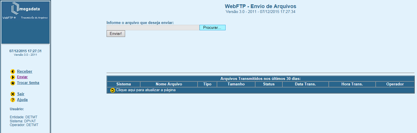 3.2 Envio da Planilha de Solicitação de Guias de Pagamento No sistema WEBFTP (https://webftps.megadata.com.br), ao lado esquerdo de seu computador selecione a opção ENVIAR (1).