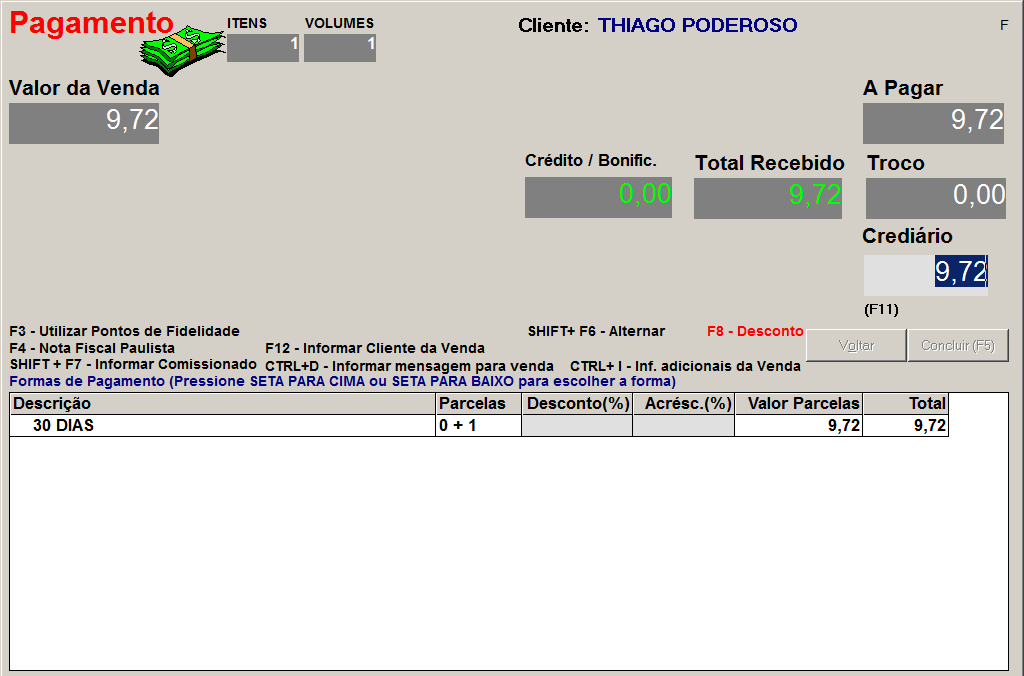 Utilizando 8. Na tela de Forma de Pagamento o sistema só vai liberar o campo CREDIÁRIO, pois a modalidade do cartão selecionado é CONVÊNIO.