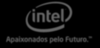 Inovação da Intel no/para Brasil Apaixonados pelo Futuro.