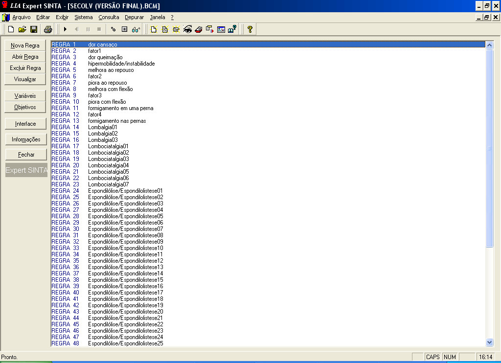 Figura 1. Regras do Sistema Epecialista para as doenças Espondilólise, Lombociatalgia e Hérnia de Disco Figura 2.