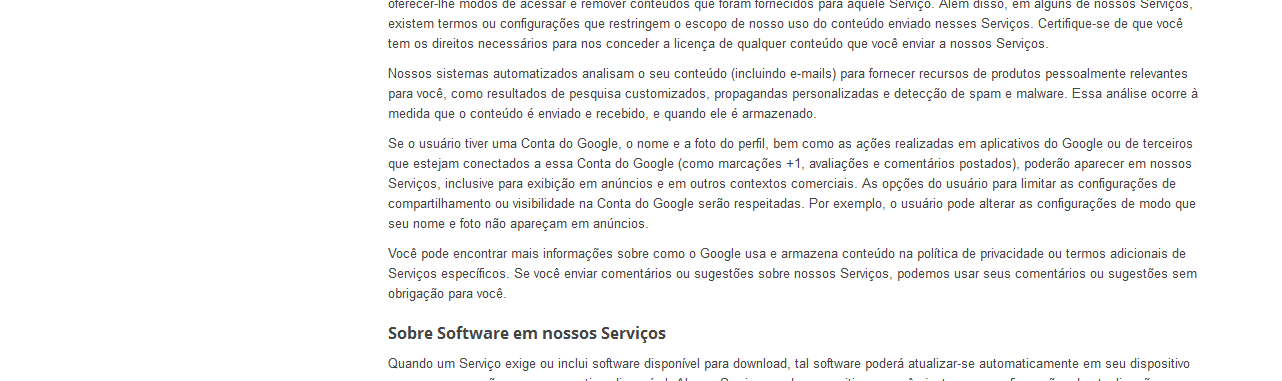Aspectos gerais da segurança Novos termos de serviço do Google, a partir de 30/04/2014, disponível em: https://www.google.com.br/intl/pt-br/policies/terms/regional.