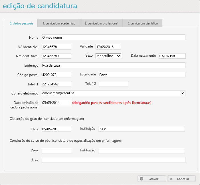 passo 1: abrir candidatura O primeiro passo consiste em efetuar a abertura do processo de candidatura, devendo para o efeito pressionar a opção ABRIR CANDIDATURA.