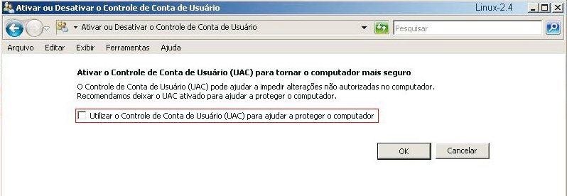 Desabilite a função Utilizar o controle de conta de usuário (UAC) para ajudar a proteger o computador, conforme a figura a seguir.