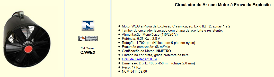 prova de explosão), ar condicionado e exaustor blindados (proteção intrínseca contra ocorrência de faíscas); b.