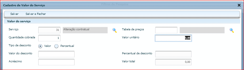 No quadro Valor do Serviço, informe a tabela de preços que irá utilizar ou o valor unitário e a