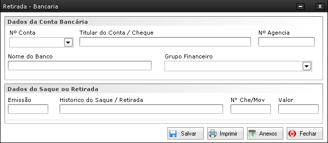 MOVIMENTO BANCARIO - CADASTRAR RETIRADA Cadastro de Movimento Bancário (Retirada) Cadastro de Movimentos Bancários manualmente nesta tela você pode cadastrar seus movimentos bancários para poder ter