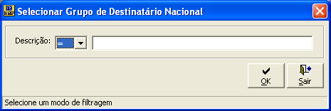 permite selecionar grupos de destinatários nacionais já cadastrados. cancela a operação corrente. permite excluir um grupo de destinatário.