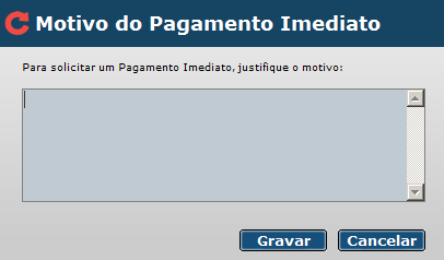 C) Pagar Para pagar uma parcela, selecione-a e clique em Pagar, será aberta a seguinte tela: Justifique o pagamento e clique em Gravar.