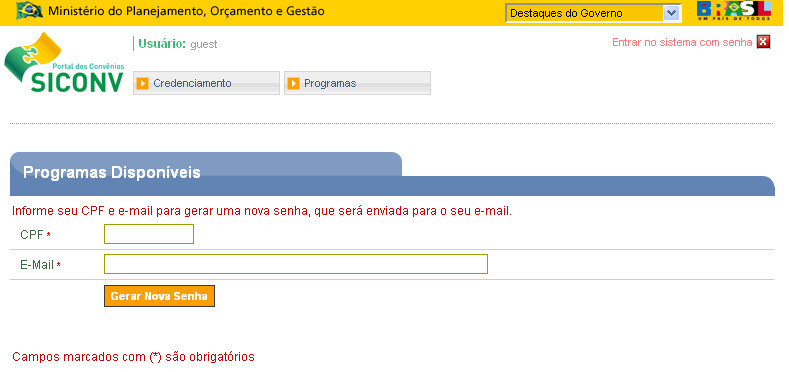 Conforme Figura 31. Figura 31 O sistema enviará nova senha para o e-mail informado.