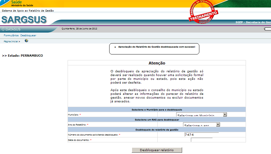 Feito o preenchimento de todos os campos e ao clicar em desbloquear relatório, o sistema automaticamente desbloqueará a apreciação do Relatório de Gestão para o Conselho de Saúde, conforme