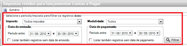 Impostos Retidos Relatório que traz os impostos retidos na fonte nos lançamentos financeiros.