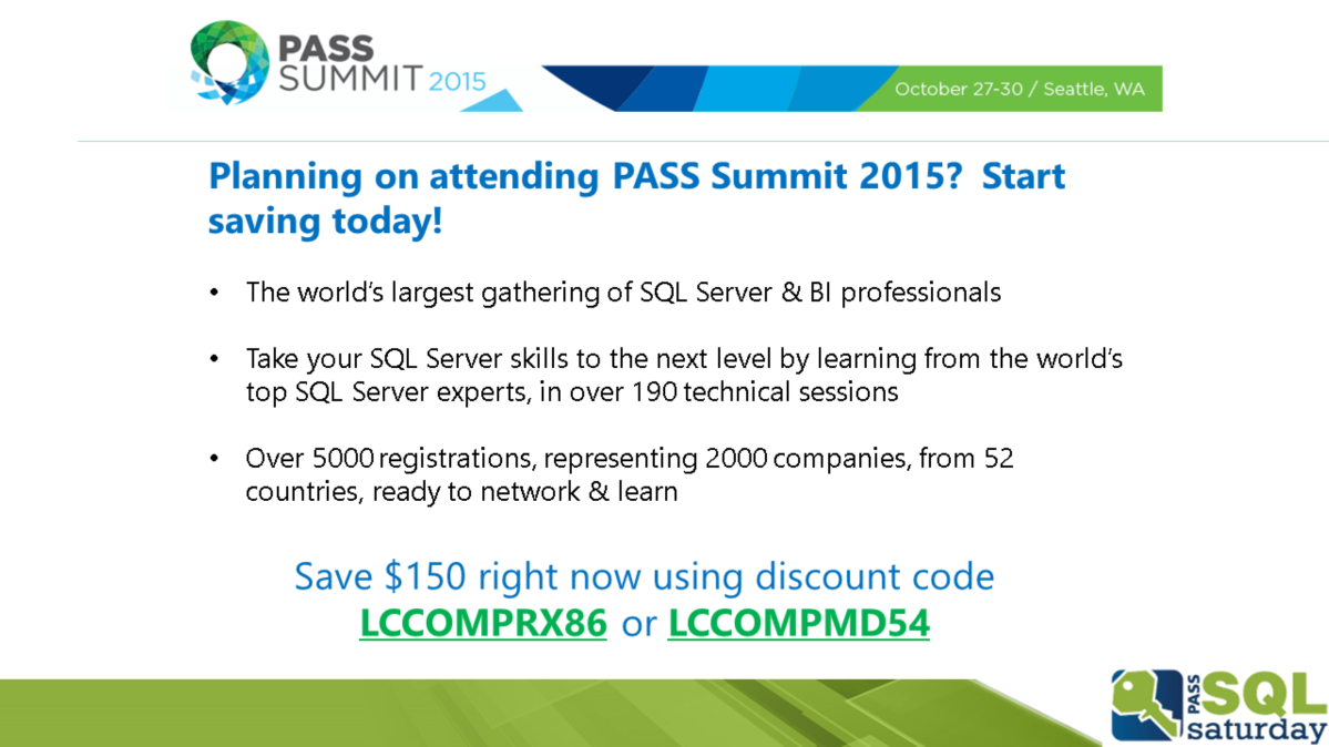 Em outubro irá acontecer o PASS Summit, em Seatlle. É um dos maiores eventos de SQL Server do mundo.