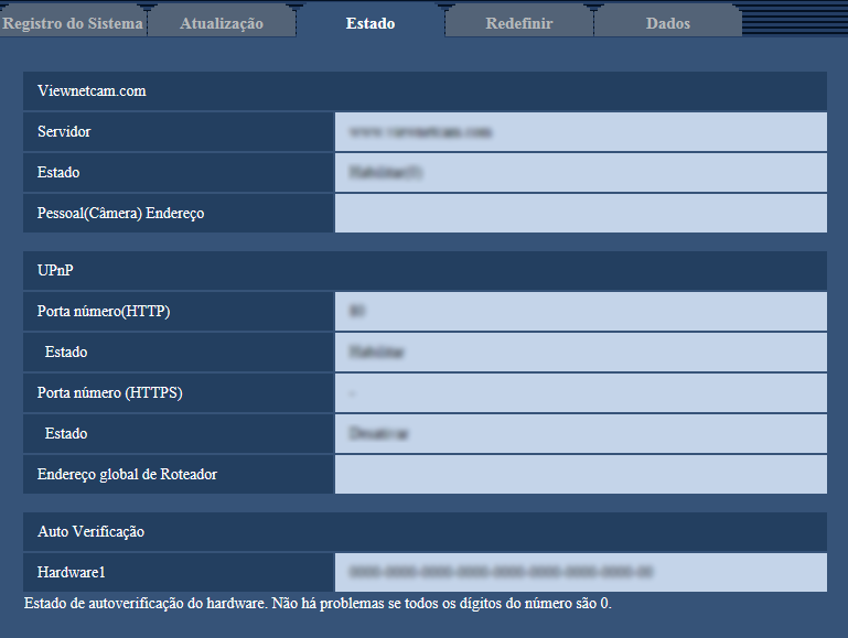 17 Manutenção da câmera [Manutenção] O status desta câmera pode ser verificado nesta página. O estado de funcionamento do hardware é exibido. Não há problemas se todos os dígitos do número são 0.