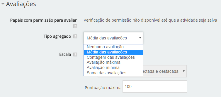 Figura 2420 Exemplo de configuração de uma atividade Base de dados Avaliações I Tipo agregado: Permite ao professor, definir como as avaliações serão combinadas para compor a nota final do relatório