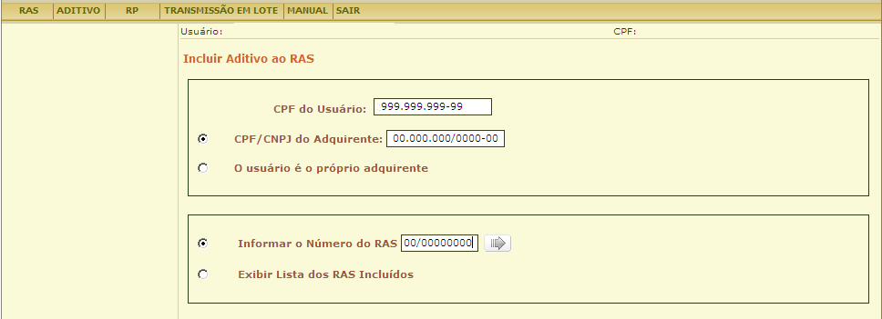Para incluir um aditivo a um registro, o usuário tem como opções: Informar o Número do RAS ou Exibir Lista de RAS Incluídos.