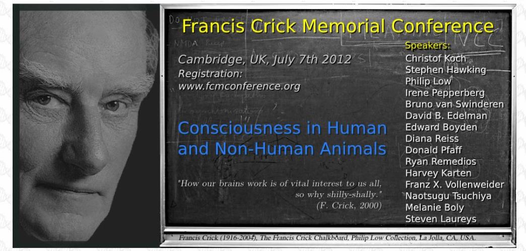 The Cambridge Declaration on Consciousness (07/07/2012) http://fcmconference.