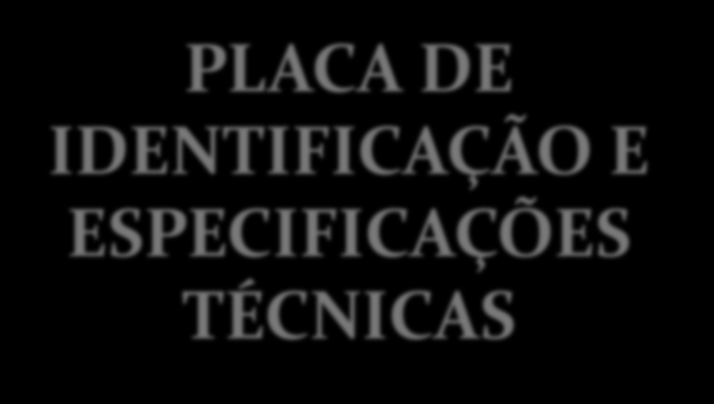 PLACA DE IDENTIFICAÇÃO E