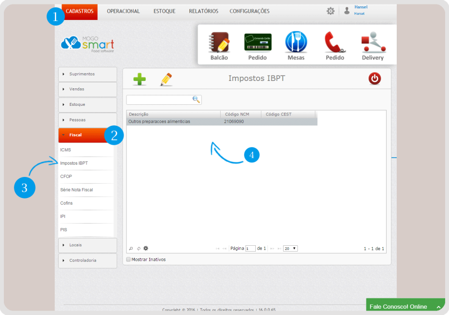 passos: (1) Clique em Cadastros (2) Fiscal (3) Imposto IBPT.