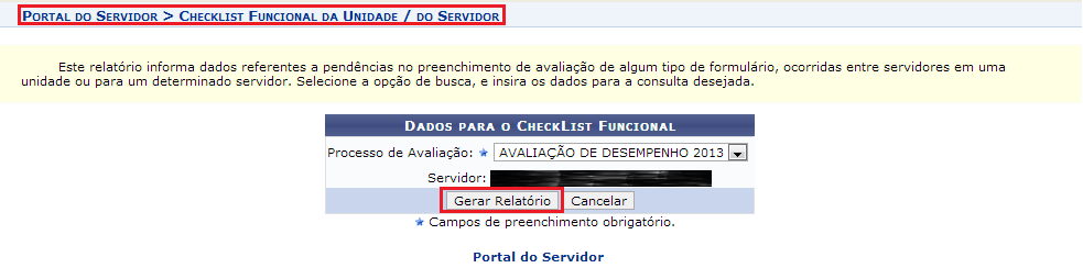 6. Relatório SIPAC- Sistema Integrado de Gestão e de Recursos Humanos O relatório CheckList Funcional informa dados referentes a pendências no preenchimento de avaliação de algum tipo de formulário,