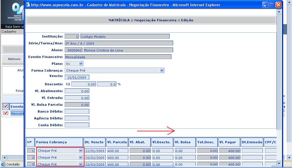 3.11 Para facilitar o entendimento e controle das situações utilizadas, veja a seguir cada uma das possibilidades disponibilizadas pelo ASP.