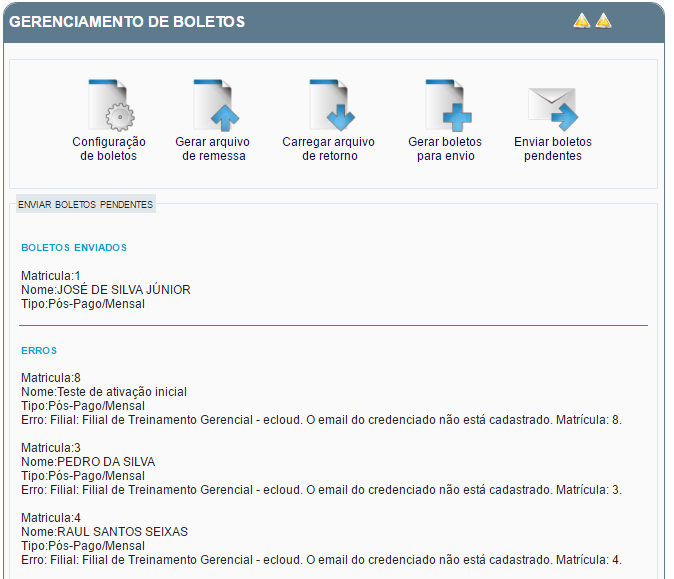 3. ENVIAR BOLETOS 3.1 Enviar boletos Pendentes: Acesse GERÊNCIA SERVIÇOS GERENCIAMENTO DE BOLETOS. Clique no botão ENVIAR BOLETOS PENDENTES.