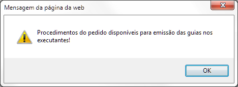 Quando do cadastro do pedido, duas coisas podem acontecer. Os procedimentos podem ser liberados para a execução, onde será exibido a tela a seguir.