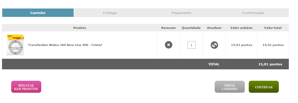 RESGATE 1) Clicar na loja que irá fazer o resgate; 2) Escolher o produto desejado e clicar; 3) Conferir se o