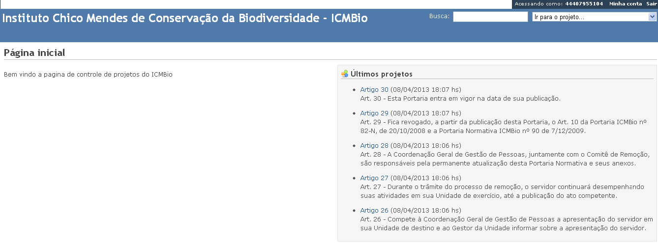 Página 7 de 15 Importante: O usuário e a senha de acesso do RedMine são os mesmos utilizados para fazer login de rede do ICMBIO.