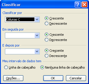 CLASSIFICANDO DADOS (EXCEL / CALC) Permite colocar os dados de uma planilha em ordem crescente ou