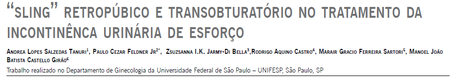 As técnicas de sling retropúbico e transobturatório são eficazes para tratamento de IUE.