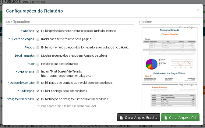 Configurando seu relatório São opções para formação gráfica do Relatório de Cotações Públicas, cada vez que alterar uma opção da configuração, poderá ter uma Pré-visualização ao lado direito da tela.