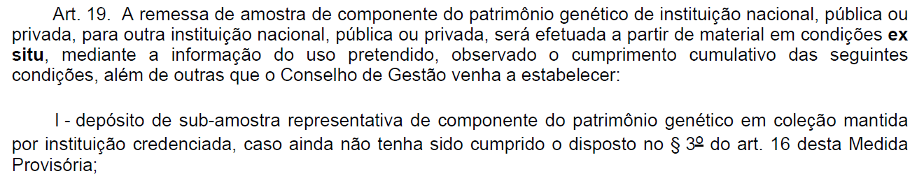 Presidência da República Casa Civil Subchefia para Assuntos Jurídicos Coleções Fiel Depositárias MEDIDA PROVISÓRIA N o 2.186-16, DE 23 DE AGOSTO DE 2001. Regulamenta o inciso II do 1 o e o 4 o do art.